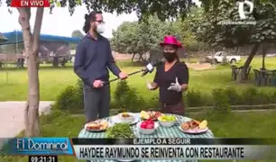 Haydeé Raymundo se reinventa en tiempos de covid-19 con restaurante campestre