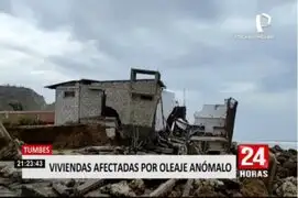 Tumbes: alrededor de 30 viviendas afectadas por oleajes anómalos