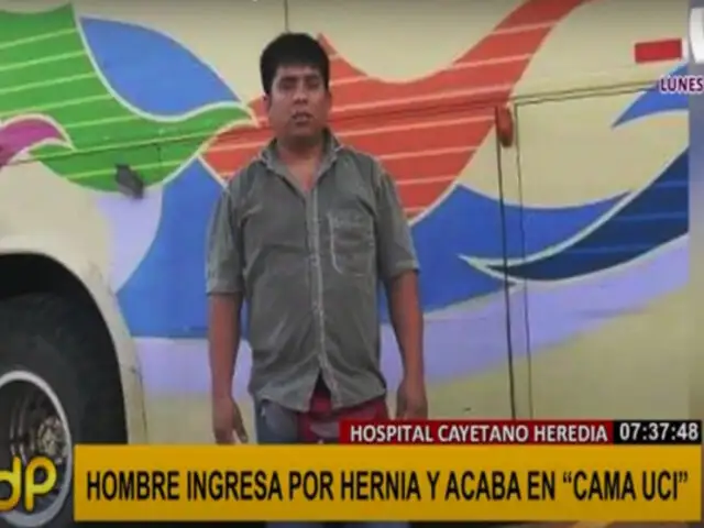 Hospital Cayetano Heredia: denuncian que hombre ingresó por operación y terminó en cama UCI