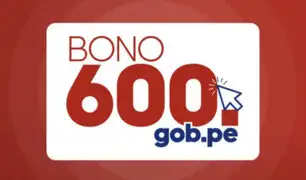 Midis inició pago del Bono 600: ¿Quiénes serán los beneficiados?