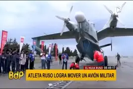 IMPRESIONANTE: Atleta ruso mueve avión militar de 31,5 toneladas