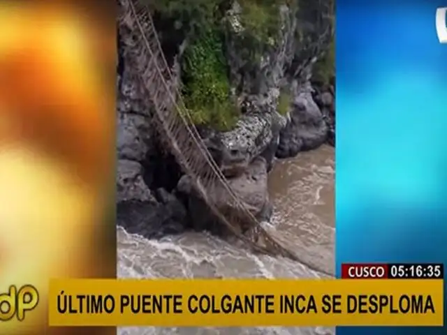 Cusco: último puente colgante inca se desploma por falta de mantenimiento