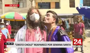 Comas: 'Cristo Cholo' reaparece por Semana Santa