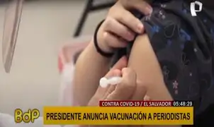 El Salvador: anuncian vacunación prioritaria a periodistas