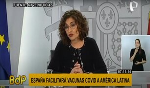 COVID-19: España anuncia que facilitará vacunas a América Latina