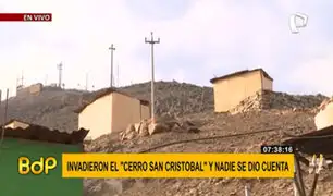 Rímac: Policía da 48 horas a invasores de Cerro San Cristóbal para desalojar terreno