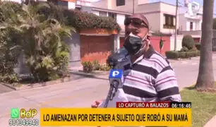 San Borja: amenazan de muerte a hombre que detuvo a sospechosos de robar a su madre