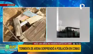 Rayos y truenos en Lima: viviendas terminaron sin techo tras tormenta de arena