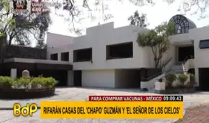 'Chapo Guzmán' y 'Señor de los cielos': Rifarán sus mansiones para comprar vacunas en México