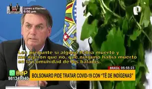 Brasil: Bolsonaro insta a la población a tratar COVID-19 con “té de indígenas”