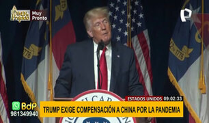 Trump exige a China compensación económica al mundo por la pandemia