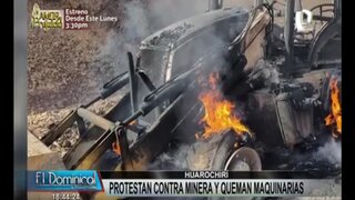Huarochirí: queman maquinarias durante protesta contra la minería