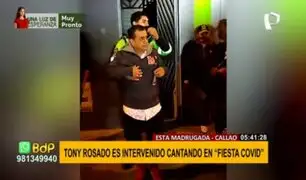 Tony Rosado es intervenido cantando en fiesta covid en el Callao
