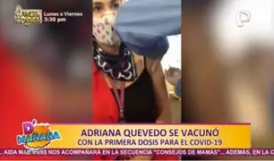 Adriana Quevedo: Así fue la vacunación contra el Covid-19 de la conductora de D'mañana
