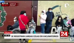 Trujillo: así se inició vacunación con segunda dosis para mayores de 40 años