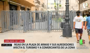 Rejas que rodean Plaza de Armas está afectando a comerciantes