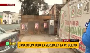 Vecinos sin límites en Breña: vivienda ocupa casi toda la vereda en la av. Bolivia
