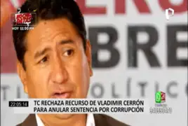 Tribunal Constitucional ratifica sentencia por corrupción para Vladimir Cerrón