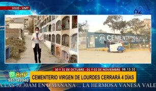 ¡Atención! Cementerio Virgen de Lourdes en VMT permanecerá cerrado por cuatro días