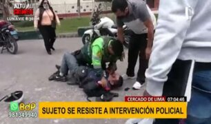 Cercado de Lima: sujeto se resiste a intervención policial