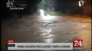 Jaén: mujer muere aplastada por pared que cayó a causa de torrencial lluvia