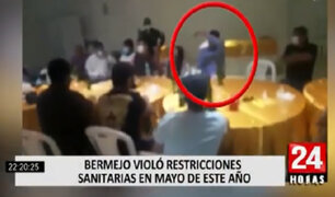 Guillermo Bermejo violó restricciones sanitarias en mayo de este año