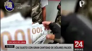 Cercado de Lima: policía captura a delincuente con gran cantidad de dólares falsos
