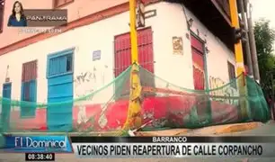 Barranco: vecinos perjudicados por cierre de la calle Corpancho desde hace más de un año