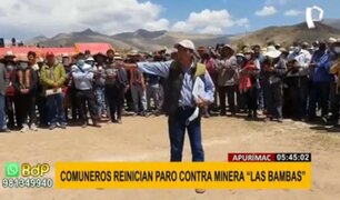 Apurímac: Comuneros de Cotabambas reanudan paro contra minera Las Bambas