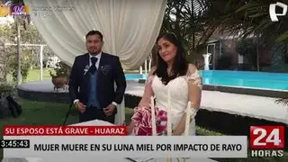 Huaraz: mujer fallece en su luna de miel tras ser impactada por rayo