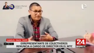 Samuel Daza, expresidente de la Federación de Taxis Colectivos renunció a cargo de director en el MTC