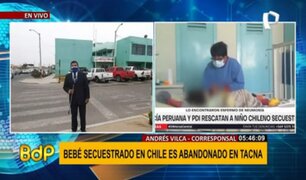 Tacna: rescatan a bebé que fue secuestrado en octubre pasado en Chile