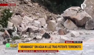 Terremoto en Amazonas: distrito de Aramango sin agua, luz y con carreteras bloqueadas
