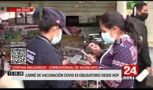 Huancayo: carnet de vacunación COVID-19 es obligatorio desde hoy