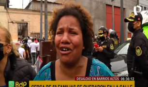 Barrios Altos: al menos 50 familias se quedan en la calle tras violento desalojo