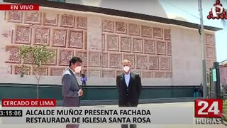 Jorge Muñoz presenta la fachada restaurada de la Iglesia Santa Rosa