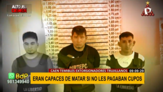 Trujillo: caen extorsionadores que mataban si no les pagaban cupos