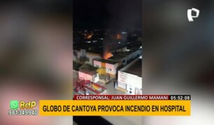Arequipa: globo de los deseos provoca incendio en hospital de Camaná