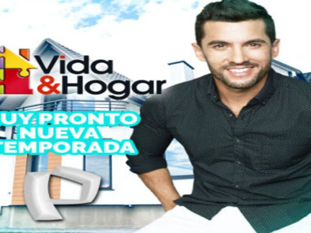 Vida & Hogar: este 6 de febrero vuelve a la televisiÃ³n el mejor programa inmobiliario