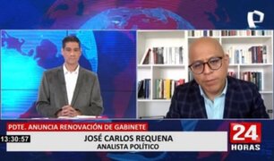 José Carlos Requena: “Quien lidere el gabinete sería alguien cercano al presidente”