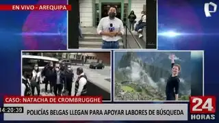Natacha de Crombrugghe: Policías belgas llegaron a Arequipa para apoyar en búsqueda de turista