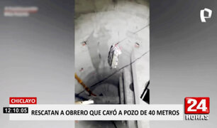 ¡Casi pierde la vida! obrero cae a pozo de 40 metros de profundidad en Chiclayo