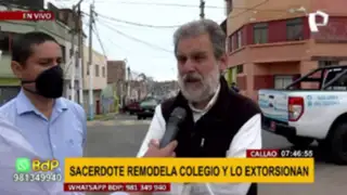 Callao: extorsionan a sacerdote por construcción de colegio gratuito en La Perla