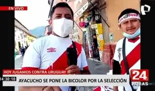 Perú - Uruguay: hinchas en Ayacucho viven la previa al partido contra "la celeste"