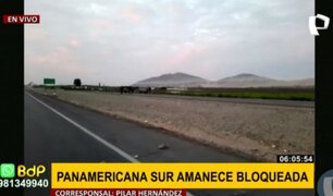 Ica: Panamericana Sur vuelve a amanecer bloqueada por piquetes de manifestantes