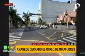 Óvalo de Miraflores amaneció cerrado tras toque de queda dispuesto por el Gobierno