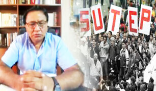 SUTEP: Hoy profesores salen a marchar contra el Gobierno