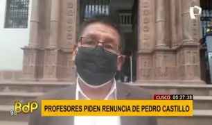Cusco: Dirigente de profesores pide renuncia de Pedro Castillo
