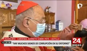 Cardenal Barreto sobre Castillo: "Muchos se sienten defraudados"