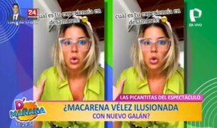 Picantitas del Espectáculo: ¿Macarena Vélez ilusionada con nuevo galán?